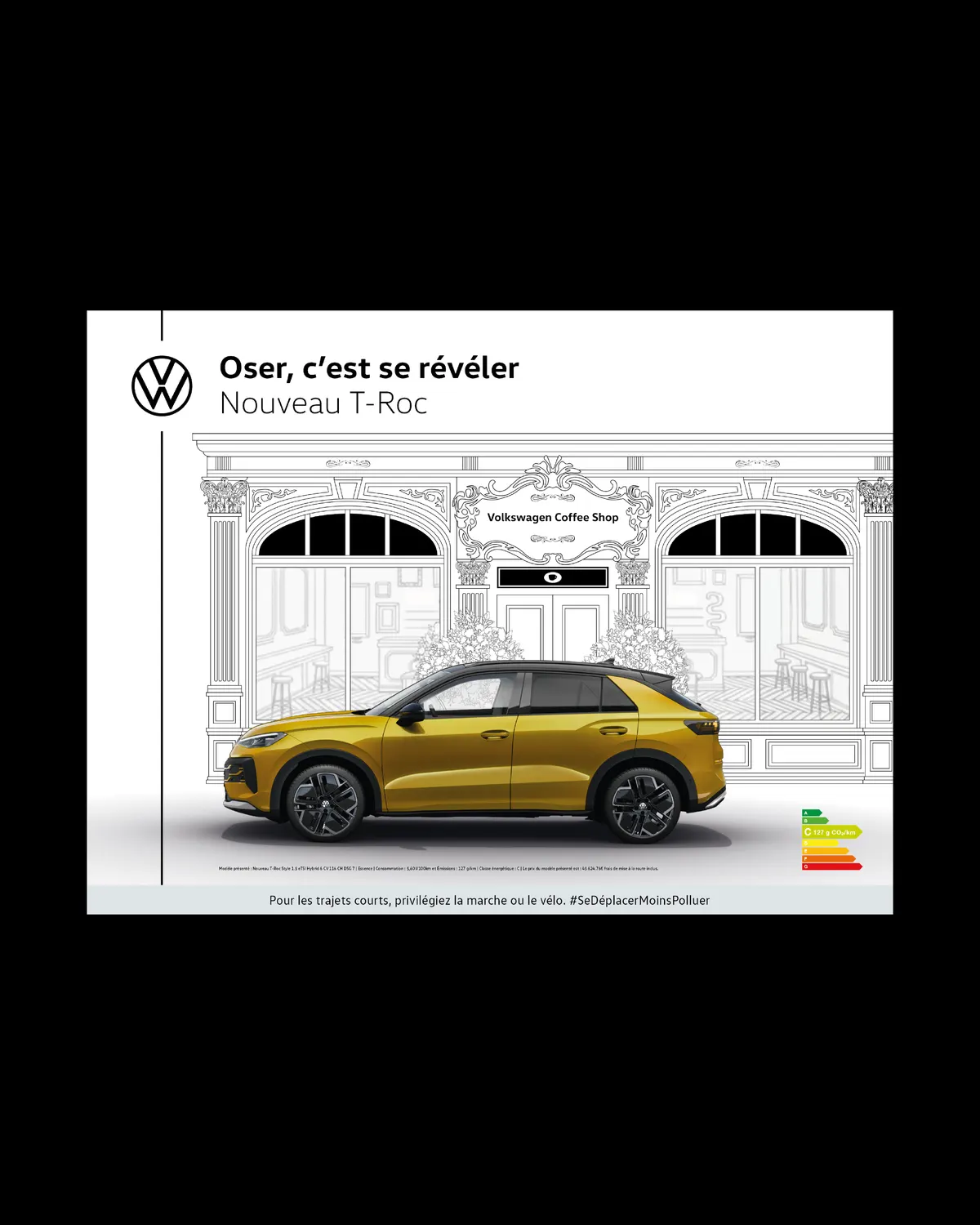 Affiche « Oser, c'est se révéler » avec le T-Roc jaune de profil devant le coffee shop illustré